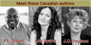 Canadian authors PL Stuart and Ana Spano and JC Paulson